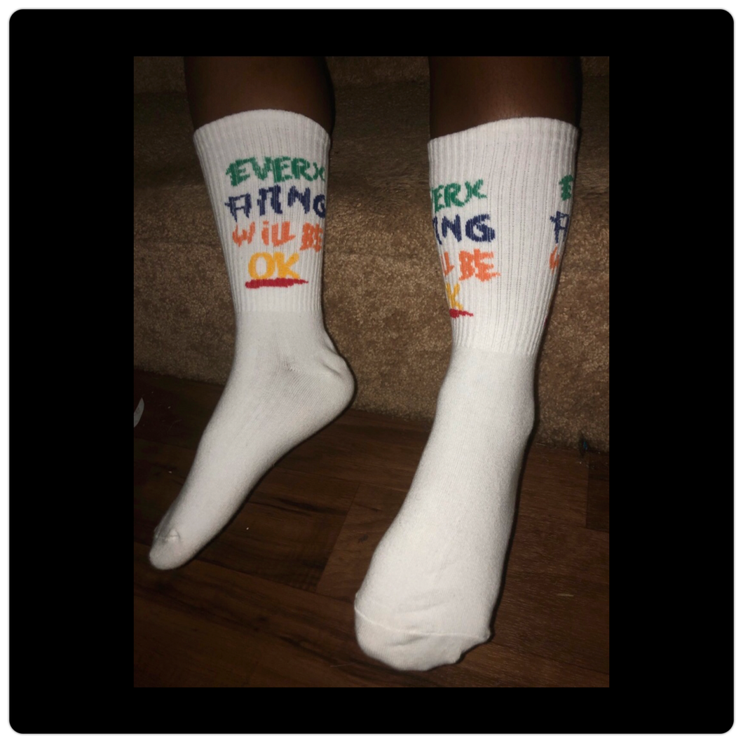 “Everything Will be Ok” Socks